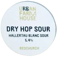 Redchurch Brewery Urban Farmhouse Dry Hop Sour - Hallertau Blanc