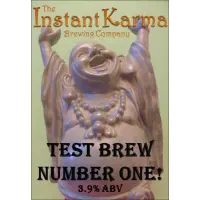 Instant Karma Test Brew Number One