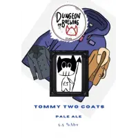 Dungeon Brewing Tommy Two Coats