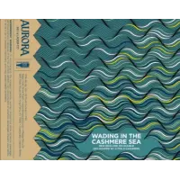 Aurora Brewing Company Wading In the Cashmere Sea