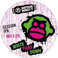 Northern Monkey Brew Co. Write That Down
