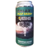 Greater Good Imperial Brewing Company Pulp Daddy - Galaxy
