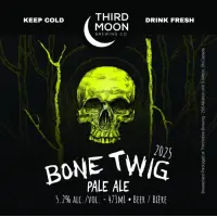 Third Moon Brewing Co. Bone Twig (2025)