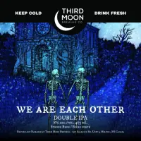Third Moon Brewing Co. We Are Each Other (2025)