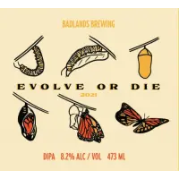 Badlands Brewing Company Evolve Or Die (2021)