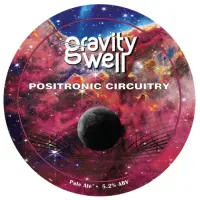 Gravity Well Brewing Positronic Circuitry
