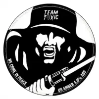 Team Toxic We Come In Peace