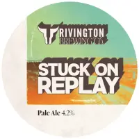 Rivington Brewing Company Stuck On Replay