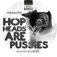 On The Bones / Toksovo Cidrerie Hopheads Are Pussies