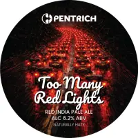 Pentrich Brewing Co. Too Many Red Lights