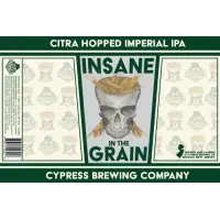 Cypress Brewing Company Insane In The Grain