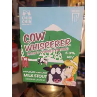 Chin Chin Brewing Cow Whisperer - Slightly Louder Edition
