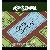Kills Boro Brewery Cash Checks
