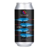 Proclamation Ale Company I Actually Exist