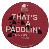 Lark Hill Brewery That's A Paddlin'