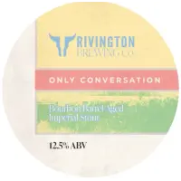 Rivington Brewing Company Only Conversation
