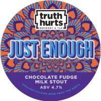 Truth Hurts Brew Co. Just Enough