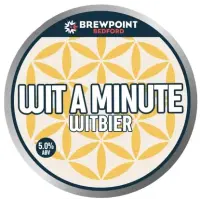Brewpoint Wit a Minute