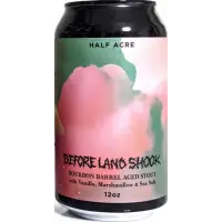 Half Acre Beer Company Before Land Shook (- 2023)