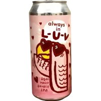 Green Cheek Beer Company Always in L-U-V