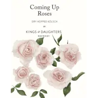 Kings & Daughters Coming Up Roses