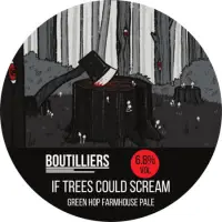 Boutilliers If Trees Could Scream
