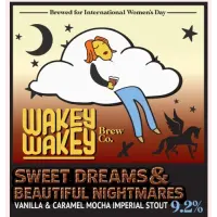 Wakey Wakey Brewing Company Sweet Dreams & Beautiful Nightmares