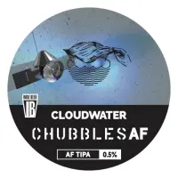 Cloudwater Brew Co Chubbles AF