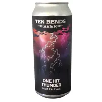 Ten Bends Beer One Hit Thunder