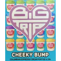 Big Trip Brewery Cheeky Bump