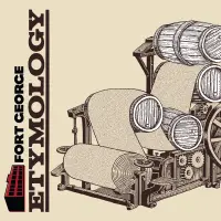 Fort George Brewery Etymology (2023)
