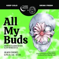 Third Moon Brewing Co. All My Buds (2026)