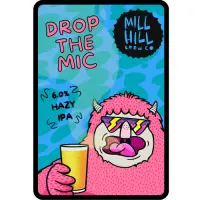 Mill Hill Brew Co Drop The Mic