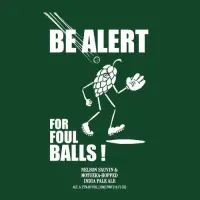 Hop Butcher for the World Be Alert For Foul Balls