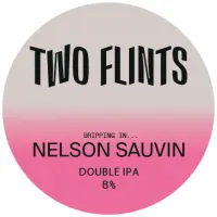 Two Flints Brewery Dripping In... Nelson Sauvin
