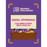 Browar Zakładowy Siadaj, Opowiadaj