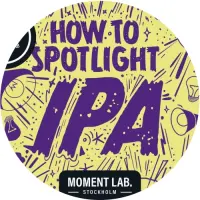 Moment Lab How To Spotlight IPA