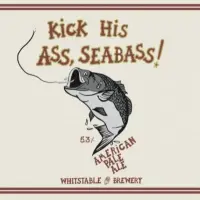 Whitstable Brewery Kick His Ass, Seabass!