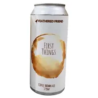Feathered Friend Brewing Company First Things