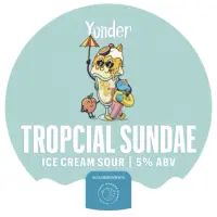 Yonder Brewing and Blending Tropical Sundae