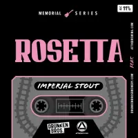 Drunken Bros. Memorial Series: Rosetta