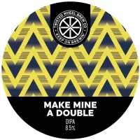 Twisted Wheel Brew Co Make Mine A Double