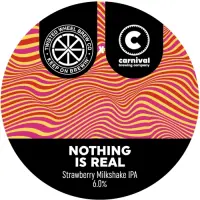 Twisted Wheel Brew Co Nothing Is Real
