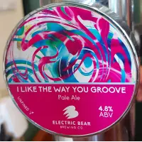 Electric Bear Brewing Co I Like the Way You Groove