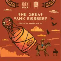 Electric Bear Brewing Co The Great Tank Robbery