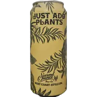 Second Chance Beer Company Just Add Plants