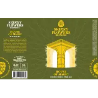 Skinny Flowers Brewing Company House of Magic