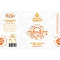 Skinny Flowers Brewing Company Never Ending Summer