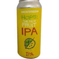 Matchless Brewing Hops! The New Fruit IPA