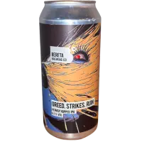 Bereta Brewing Co. Greed. Strikes. Ruin